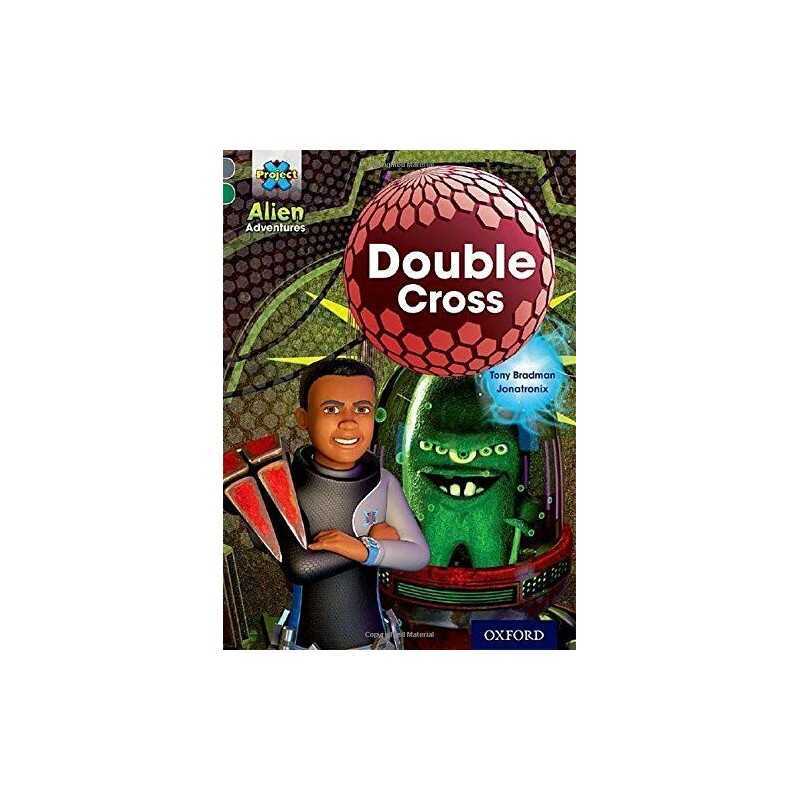 Project X Alien Adventures: Grey Book Band, Oxford Level 12:... by Bradman, Tony