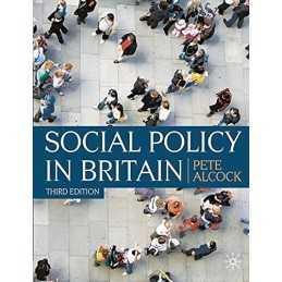 Social Policy in Britain: Third Edition by Alcock P Paperback Book