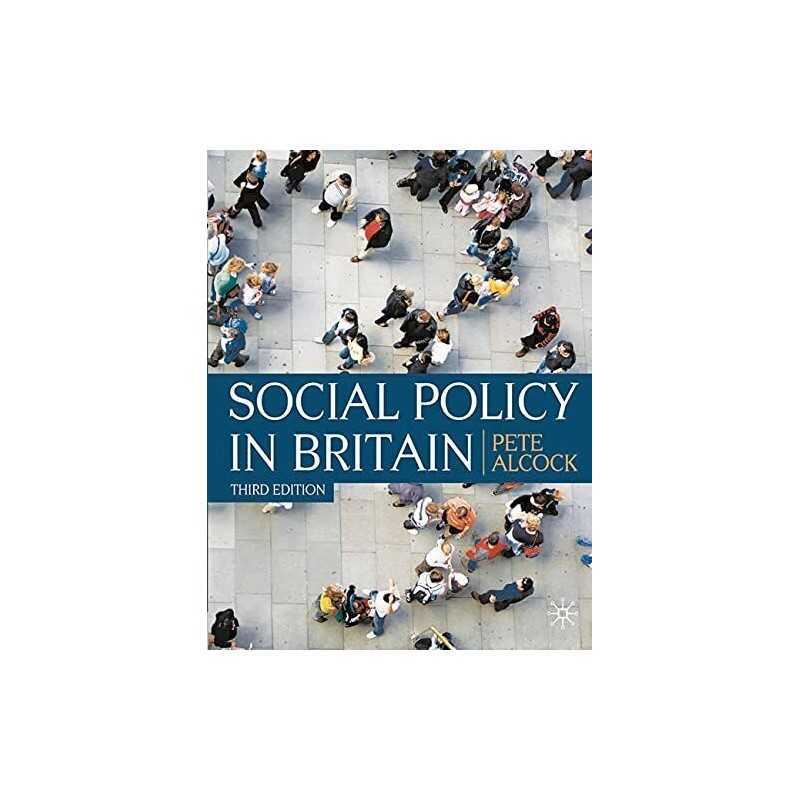Social Policy in Britain: Third Edition by Alcock P Paperback Book