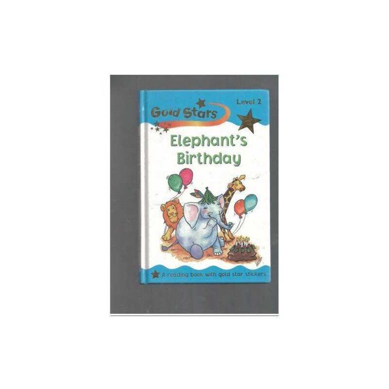 Elephants Birthday (Gold Stars Readers S.), No Author