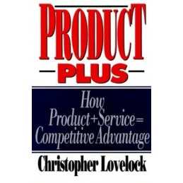 Product Plus: How Product Plus Service Equal... by Lovelock, Christophe Hardback