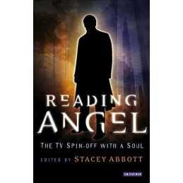 Reading Angel: The TV Spin-off with a Soul by Abbott, Stacey Paperback Book The