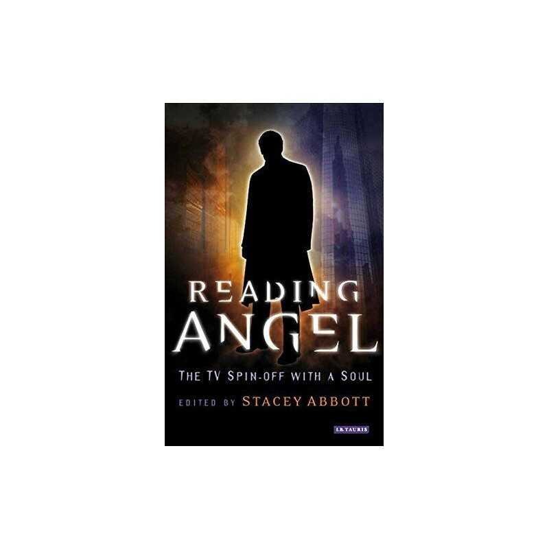 Reading Angel: The TV Spin-off with a Soul by Abbott, Stacey Paperback Book The