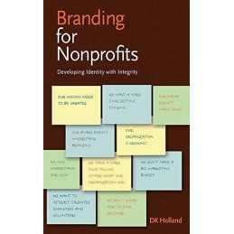 Branding for Nonprofits by Holland, DK Paperback Book