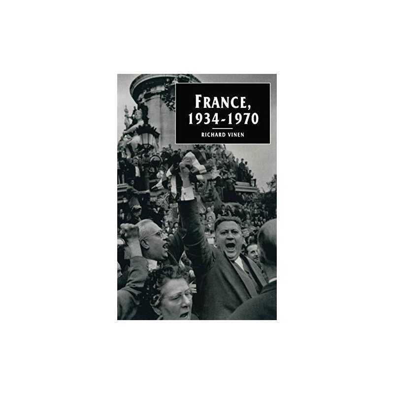 France, 1934-1970: 6 (European Studies Series) by Richard Vinen Paperback Book