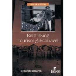 Rethinking Tourism and Ecotravel, Deborah McLaren
