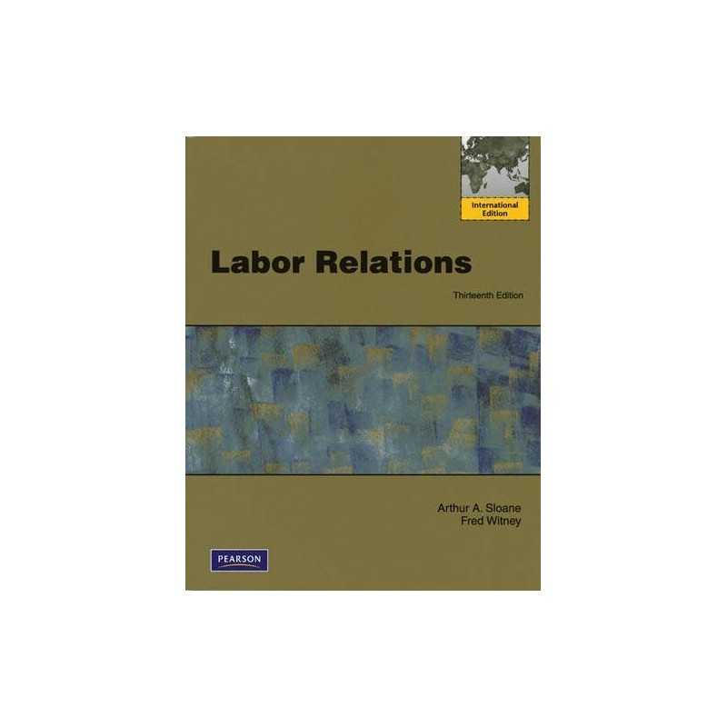 Labor Relations: International Edition, Witney, Fred