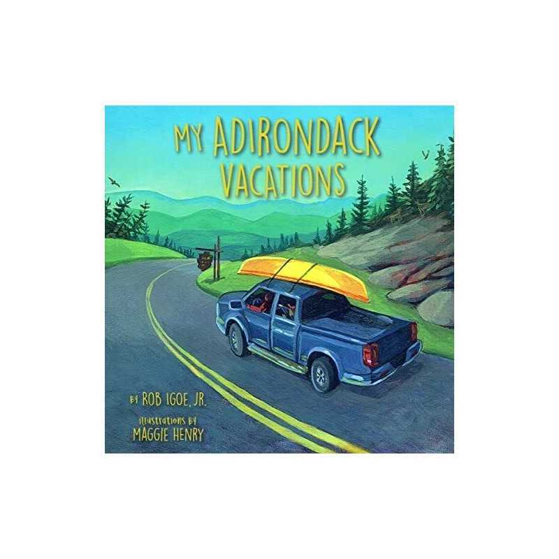 My Adirondack Vacations, Igoe Jr., Rob