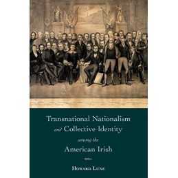 Transnational Nationalism and Collective Identity among the Am... by Howard Lune