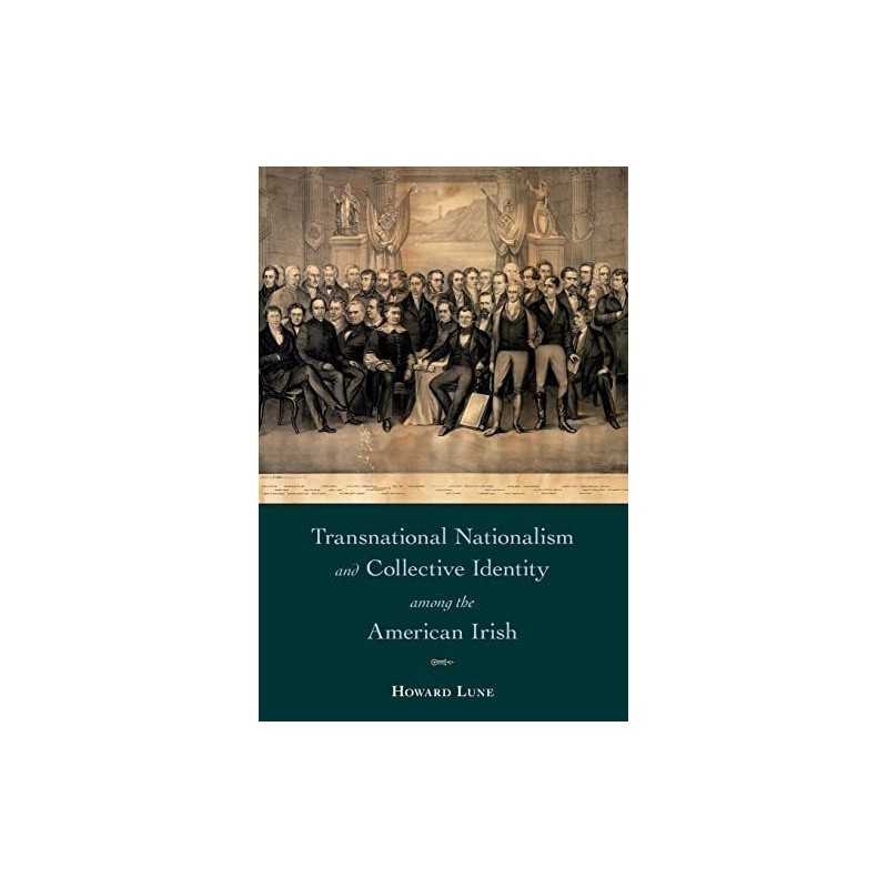 Transnational Nationalism and Collective Identity among the Am... by Howard Lune