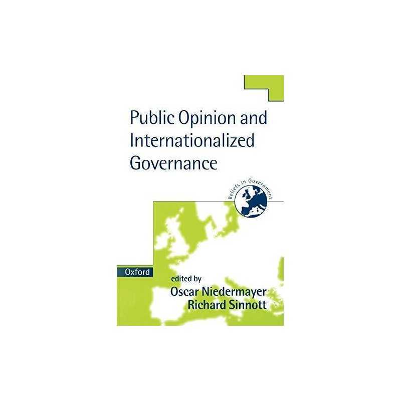 Public Opinion And Internationalized Governance (Pub...