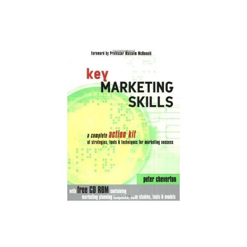 Key Marketing Skills: A Complete Acti... by Cheverton, Peter Mixed media product