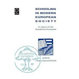 Schooling in Modern European Society: A Report of th...