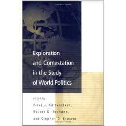 Exploration and Contestation in the Study of ... by Katzenstein, Peter Paperback
