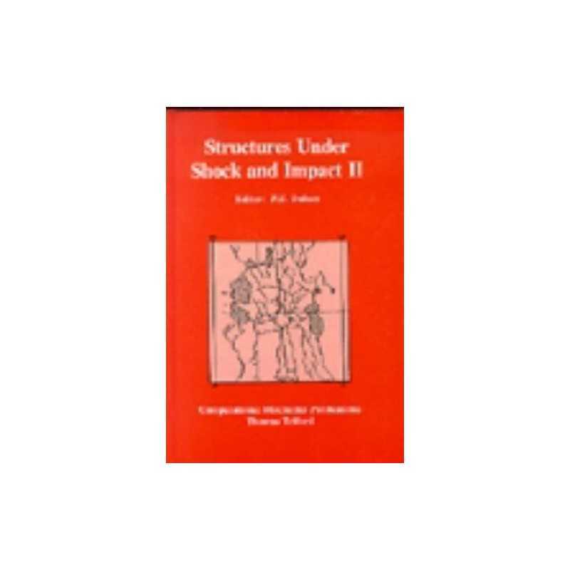 Structures Under Shock and Impact: Proceedings of th...
