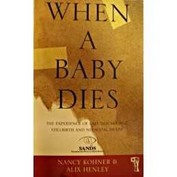 When a Baby Dies: The Experience of La..., Henley, Alix