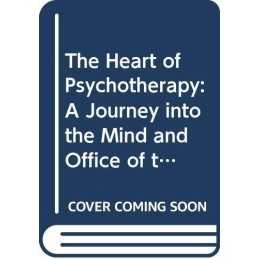 The Heart of Psychotherapy: A Journ..., Weinberg, Georg