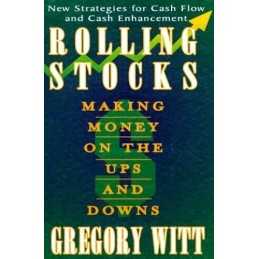 Rolling Stocks: Making Money on the Ups and Downs by Witt, Gregory Book The