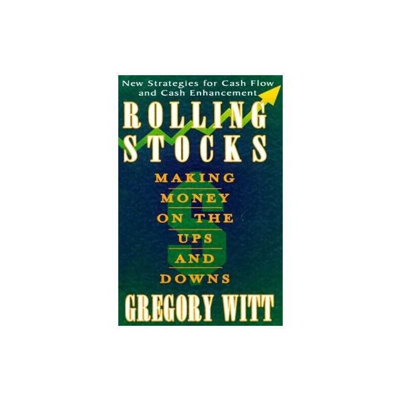 Rolling Stocks: Making Money on the Ups and Downs by Witt, Gregory Book The