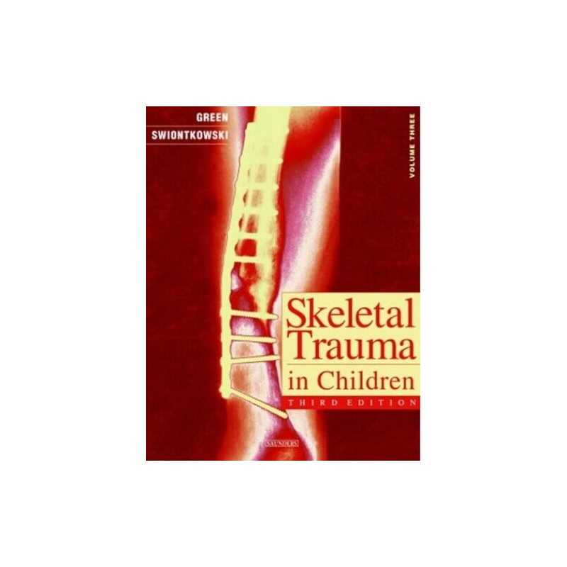 Skeletal Trauma in Children: Volume..., Swiontkowski MD