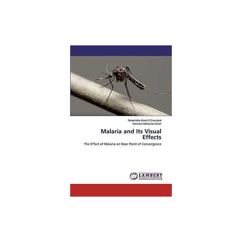Malaria and Its Visual Effects: The..., Umoh, Veronica