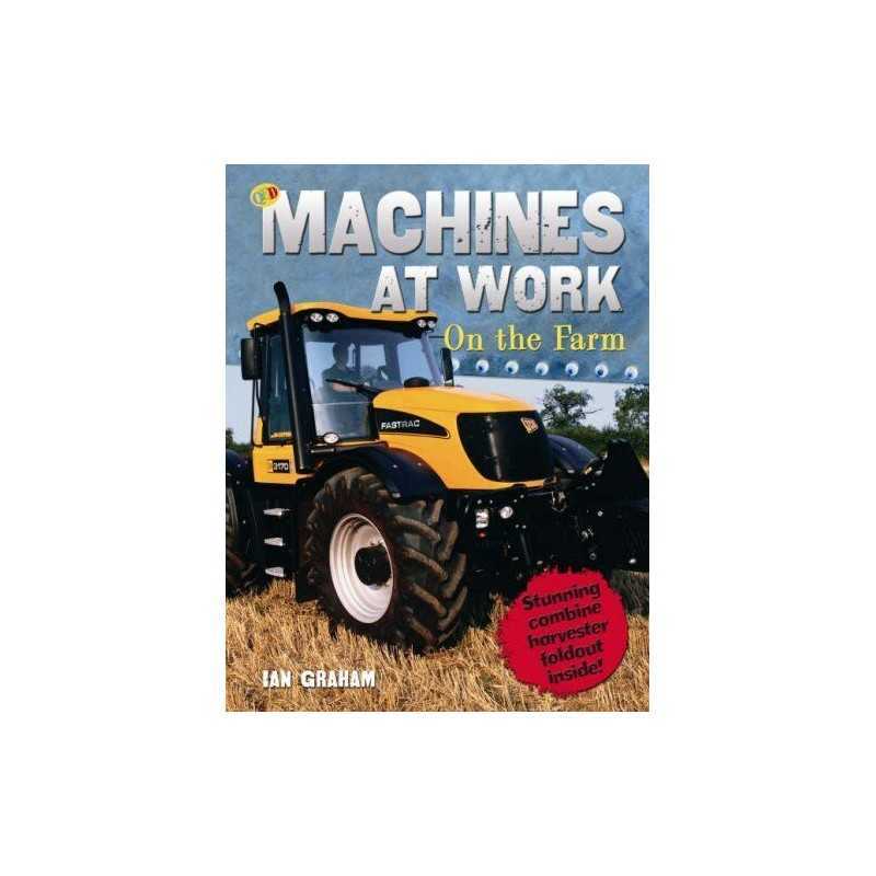 Machines At Work: On the Farm (QED Machines at Work) by Ian Graham Paperback The