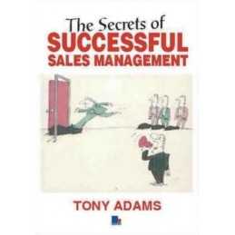 The Secrets of Successful Sales Management, Adams, Tony