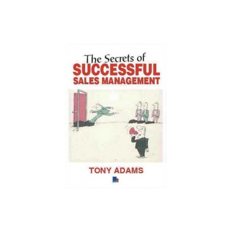 The Secrets of Successful Sales Management, Adams, Tony