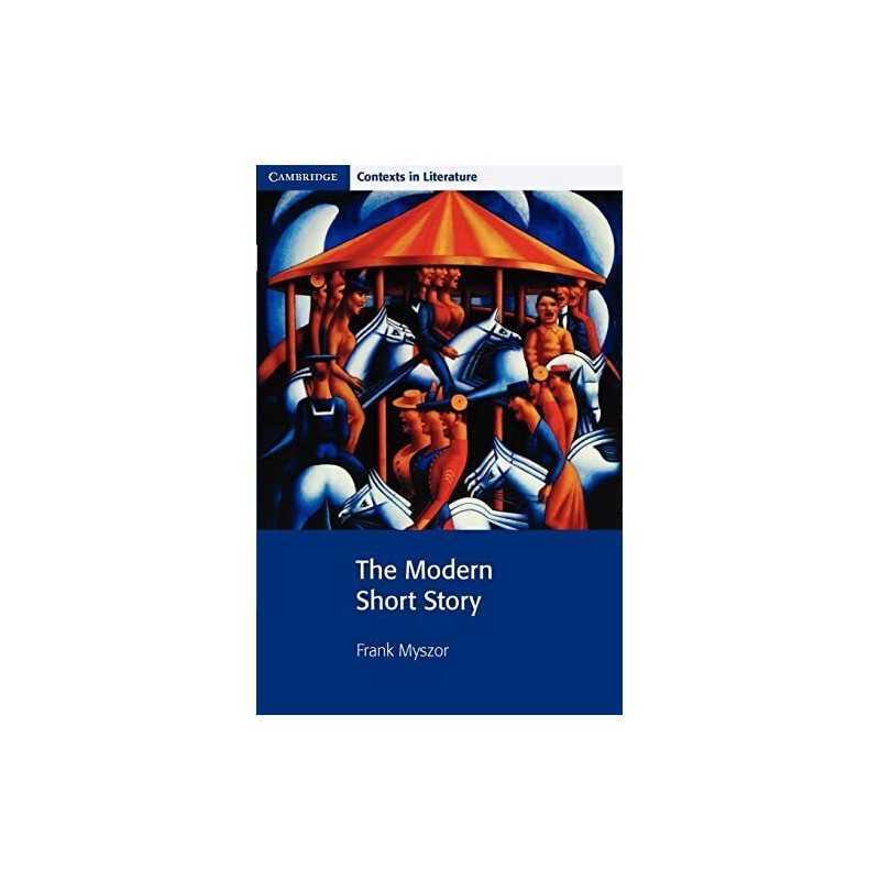 The Modern Short Story (Cambridge Contexts in Lite... by Myszor, Frank Paperback