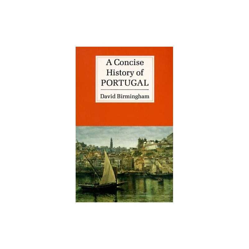 A Concise History of Portugal (Cambridge Conci... by Birmingham, David Paperback