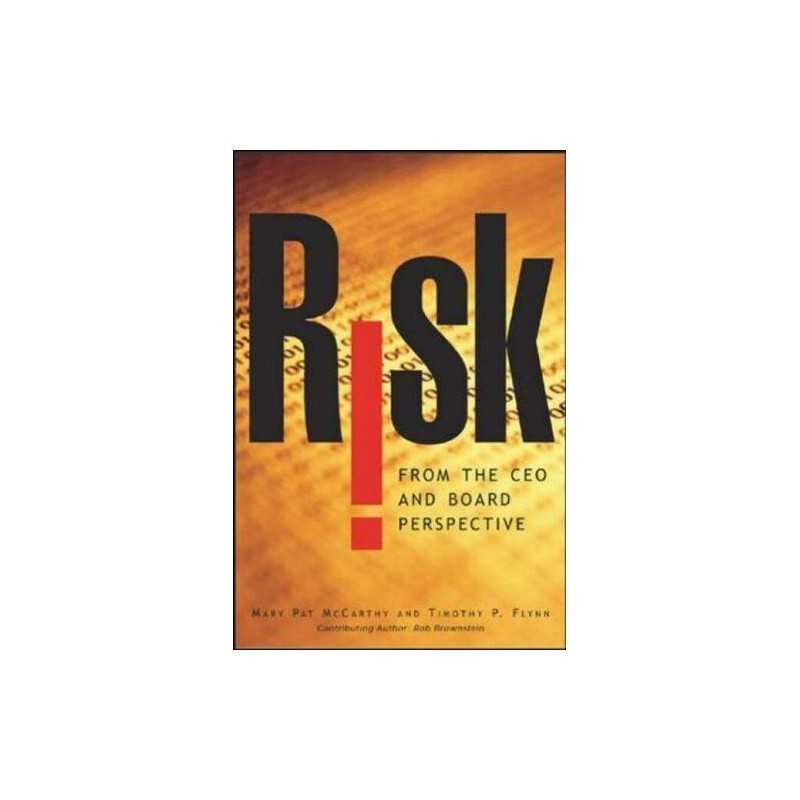 Risk From the CEO and Board Perspective:..., Flynn, Tim