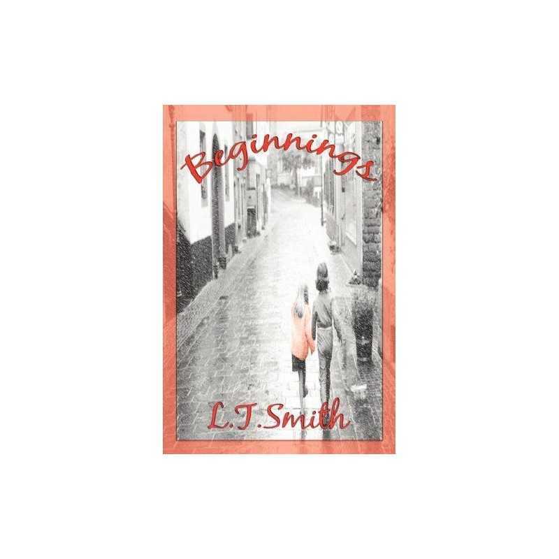 Beginnings by Smith, L. T. Book