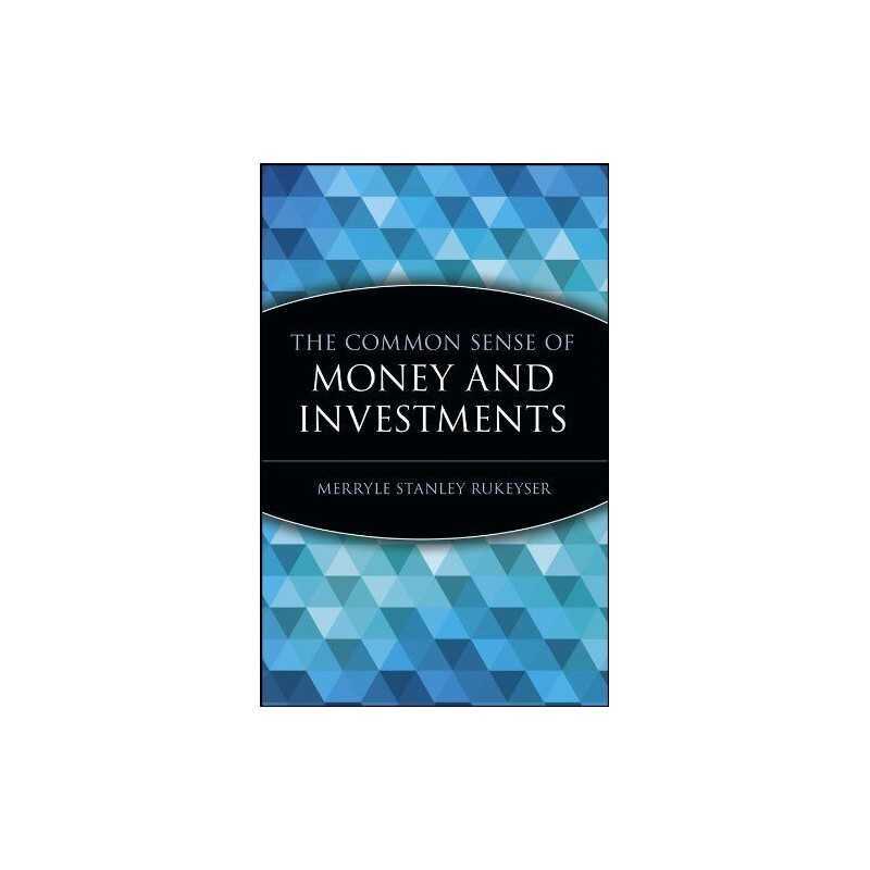 The Common Sense of Money and Inves..., Rukeyser, Merry