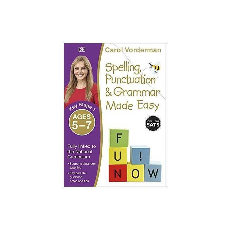 Spelling, Punctuation & Grammar Made Easy, Ages 5-7 (Key ... by Vorderman, Carol