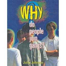 Why do People Join Gangs?, Johnson, Julie