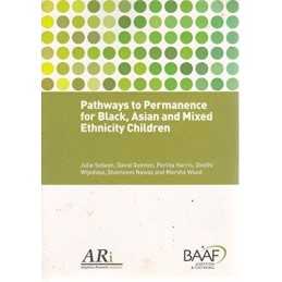 Pathways To Permanence For Black, Asian And Mixed Ethnicity C... - 9781905664870