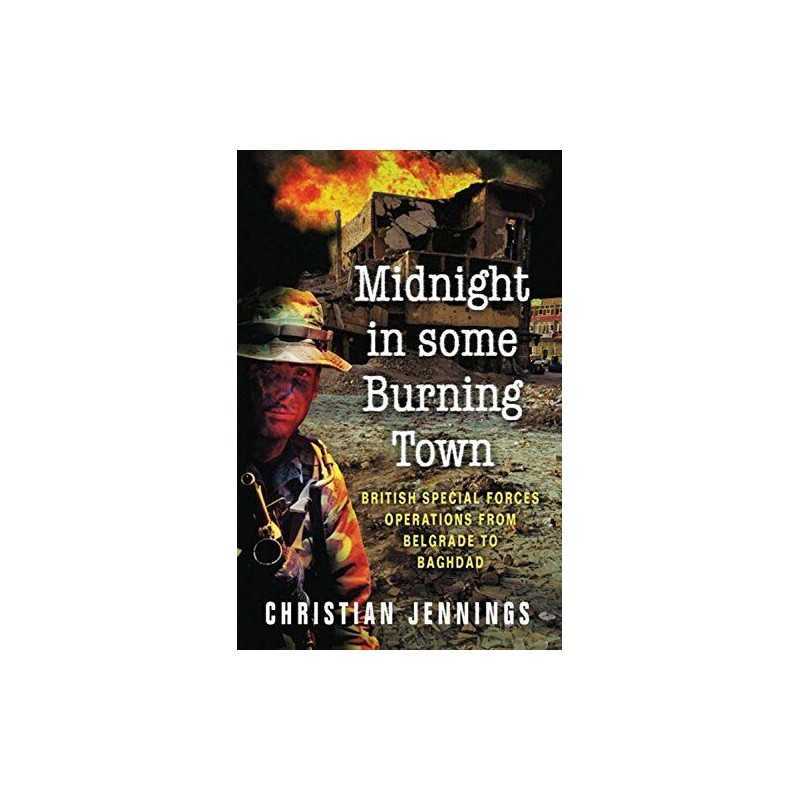 Midnight in Some Burning Town: British Speci... by Jennings, Christian Paperback