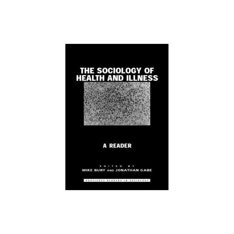 The Sociology of Health and Illness: A Reader (Routledge Student Re... Paperback