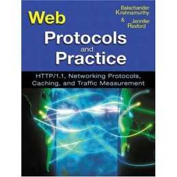 Web Protocols and Practice: HTTP/1...., Rexford, Jennif