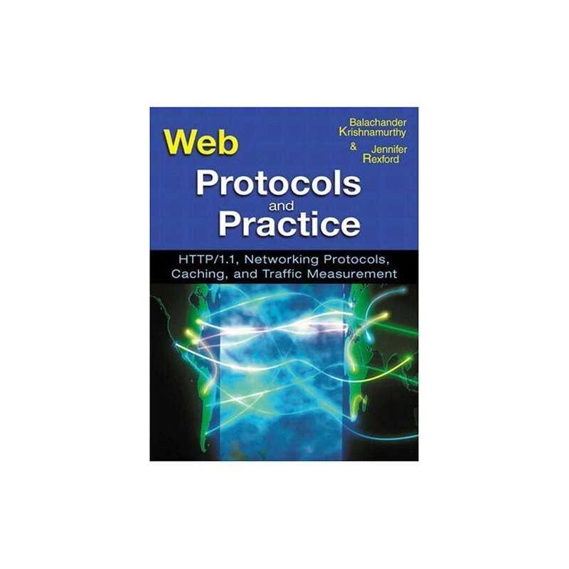 Web Protocols and Practice: HTTP/1...., Rexford, Jennif
