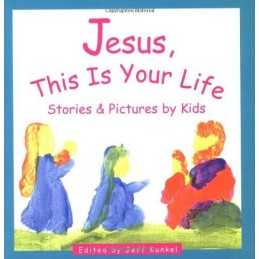 Jesus This is Your Life, KUNKEL