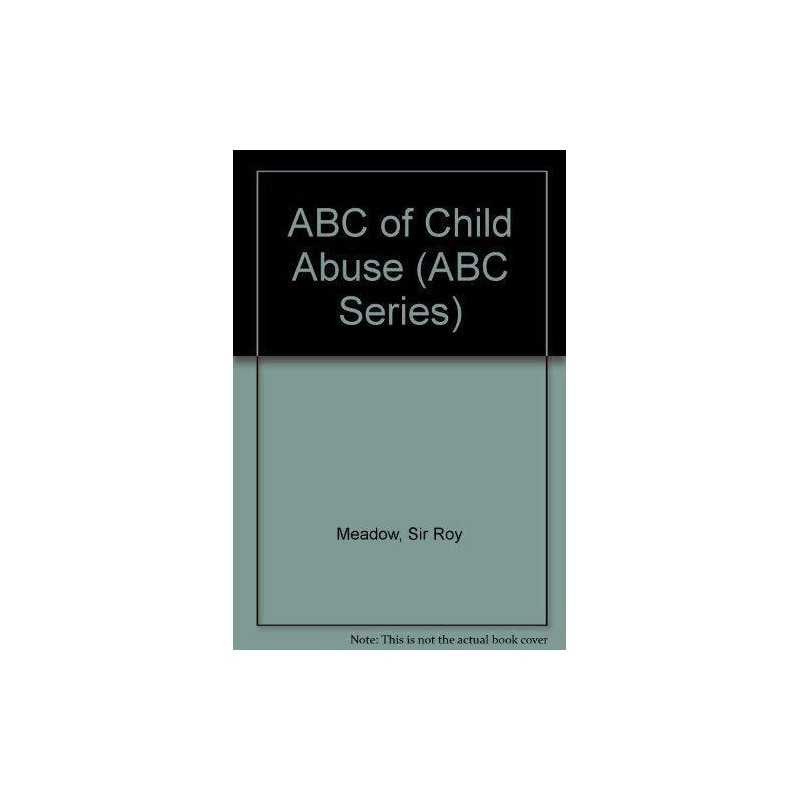 ABC Of Child Abuse (ABC Series), Meadow, Sir Roy