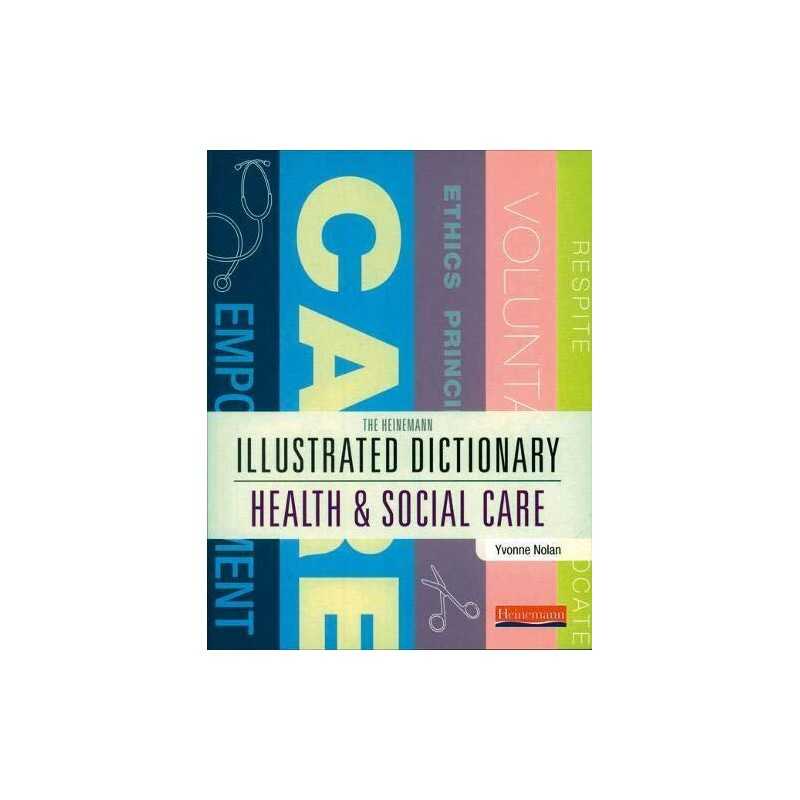 Illustrated Dictionary of Health and Social Care by Yvonne Nolan Paperback Book