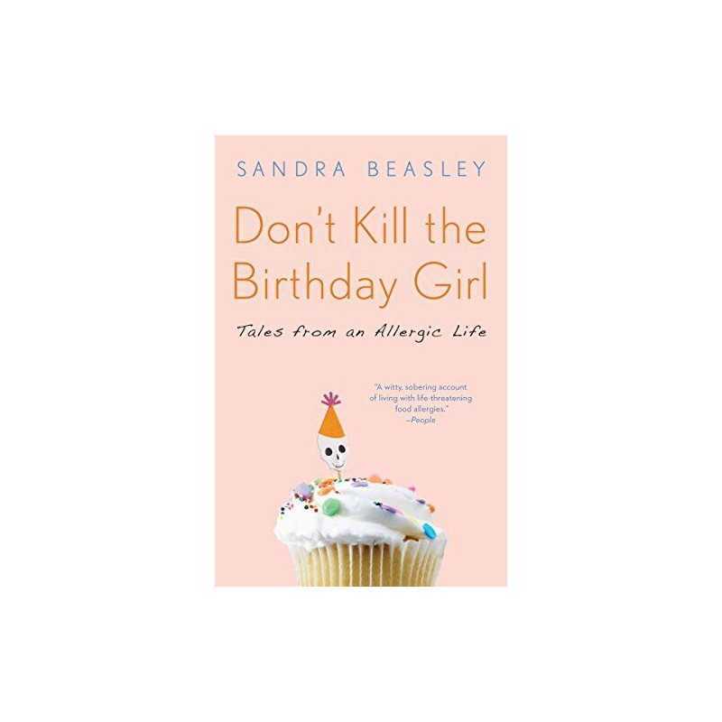 Dont Kill the Birthday Girl: Tales..., Beasley, Sandra