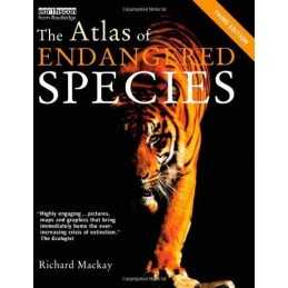 The Atlas of Endangered Species (The Earthscan A... by MacKay, Richard Paperback