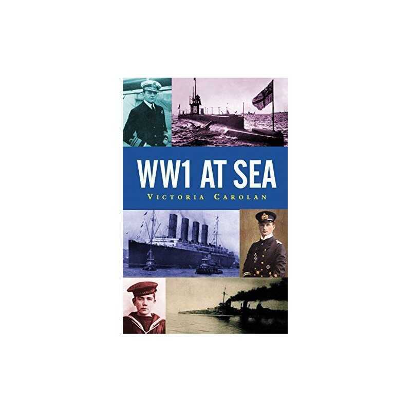 WW1 at Sea (Pocket Essentials (Paperback)) by Victoria Carolan Book