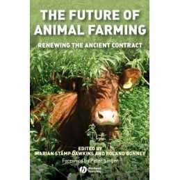The Future of Animal Farms: Renewing the Ancient Con...