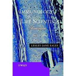 Immunology for Life Scientists 2e, Eales, Lesley-Jane