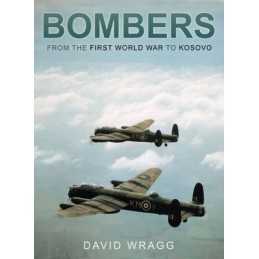 Bombers: From the First World War to Kosovo by David Wragg Paperback Book The