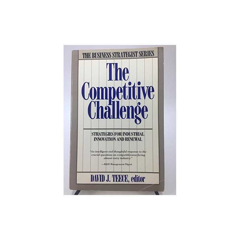 The Competitive Challenge: Strategi..., Teece, David J.